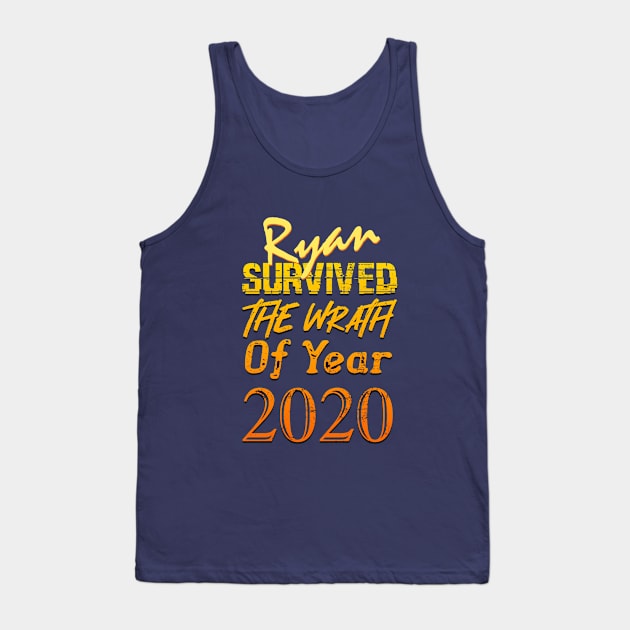 Ryan Survived The Wrath Of Year 2020 Tank Top by  EnergyProjections